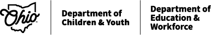Ohio Department of Children & Youth; Ohio Department of Education & Workforce